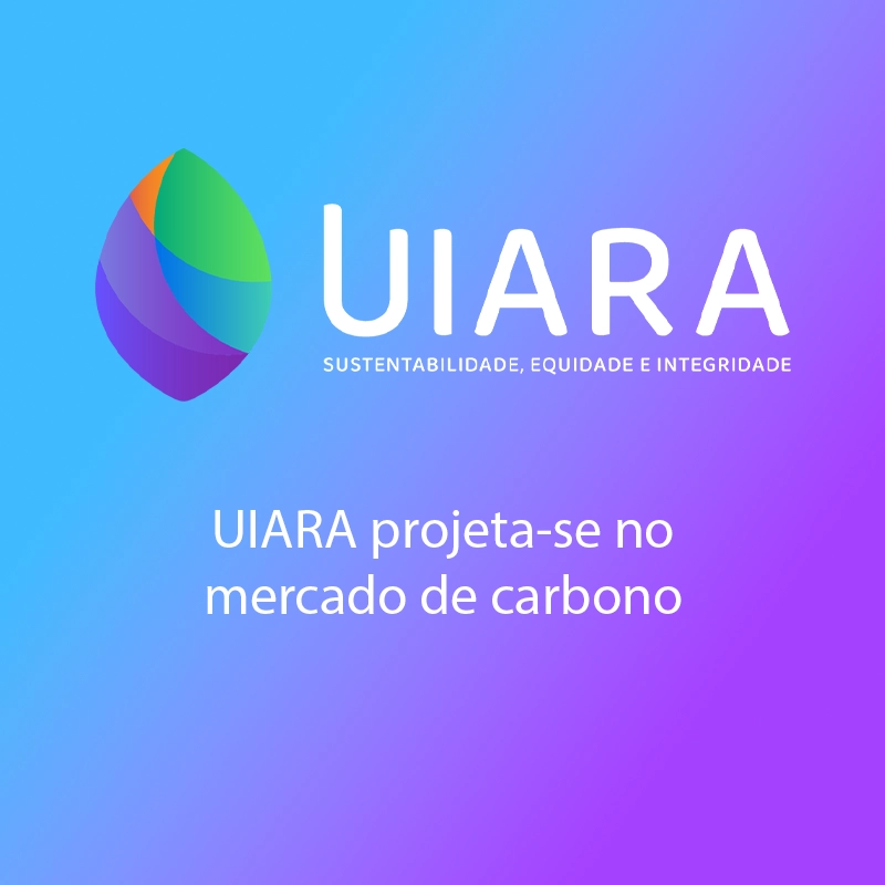 UIARA projeta-se no mercado de carbono
